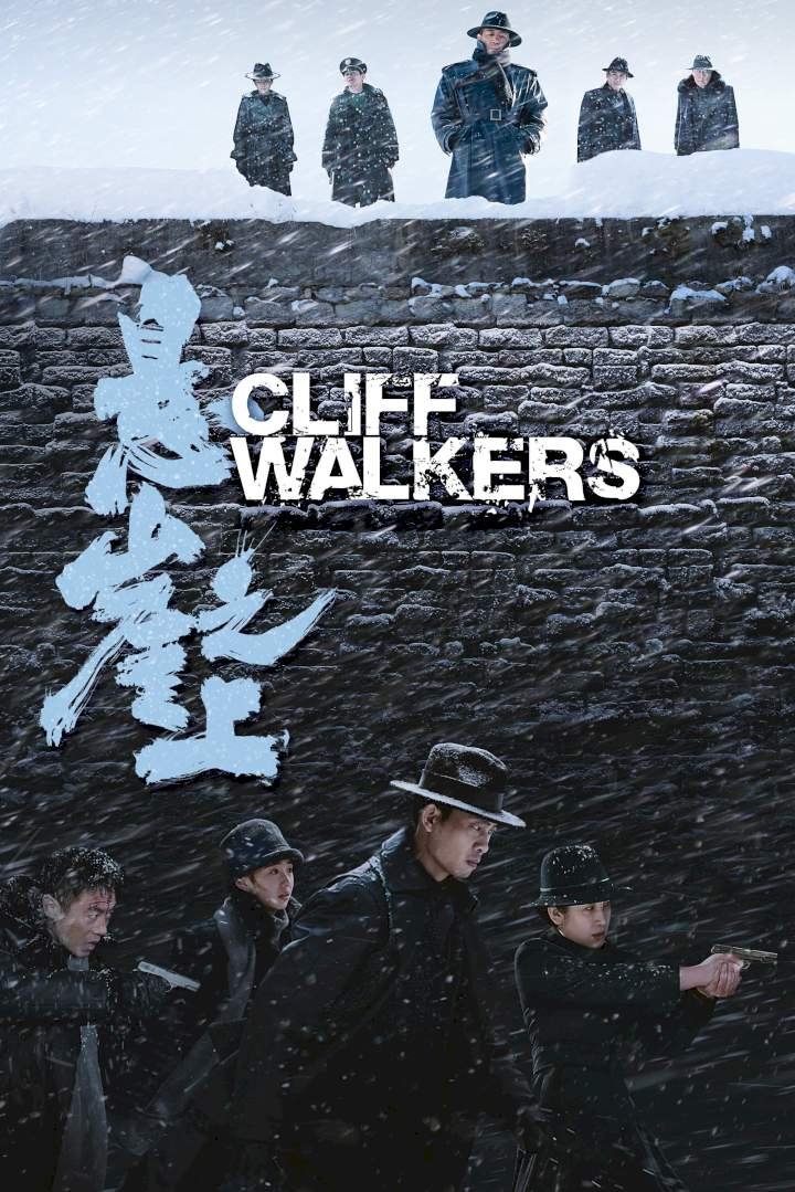 Cliff Walkers (2021) Download